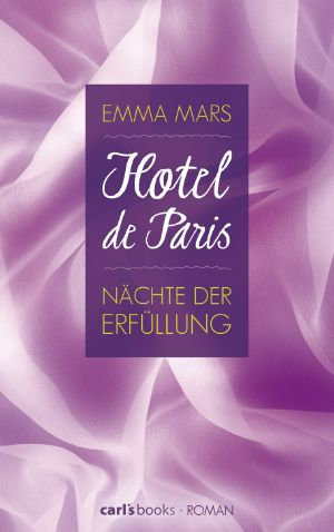 [Hotel de Paris 03] • Nächte der Erfüllung